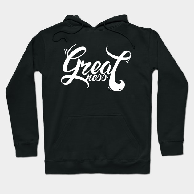 GREATNESS Hoodie by Church Store